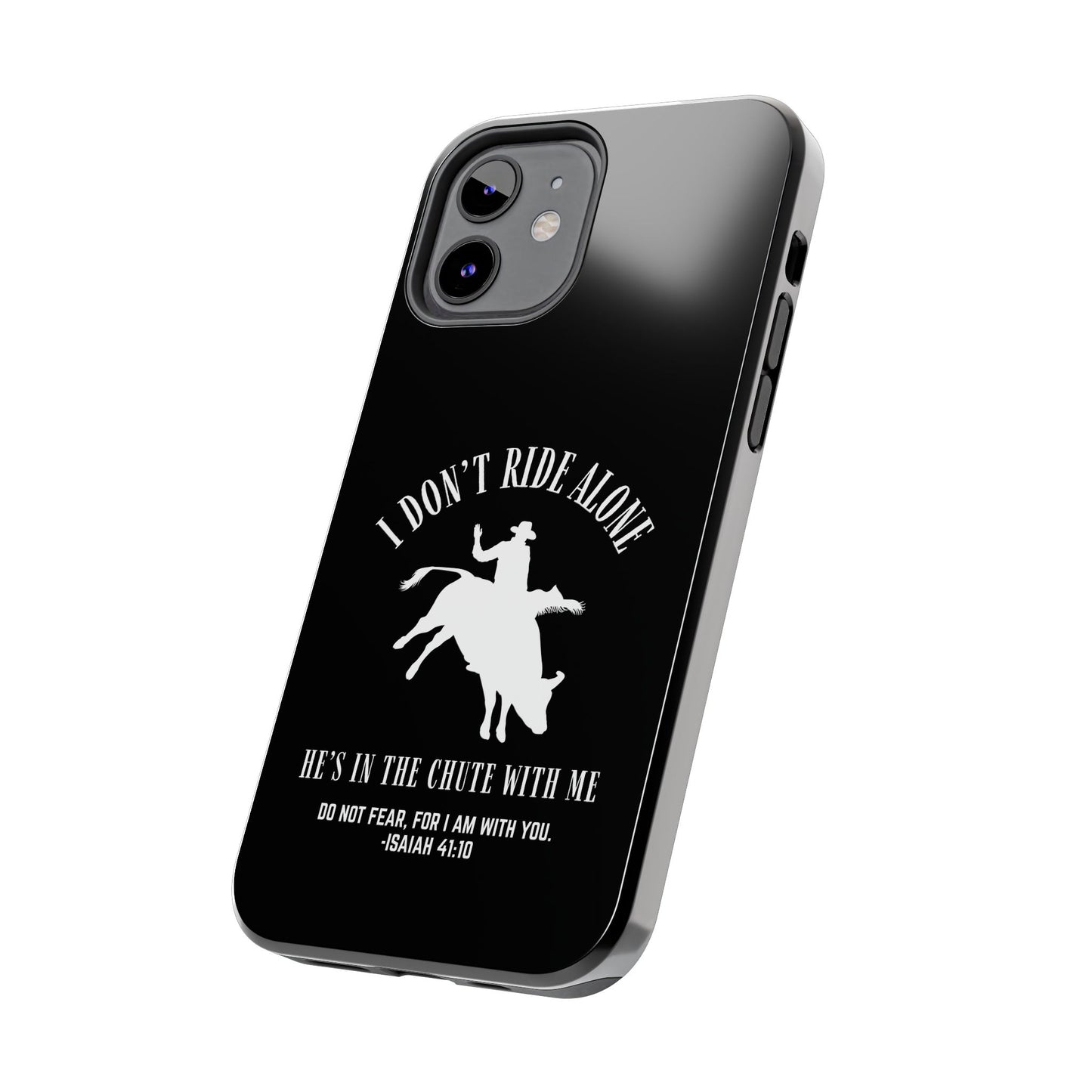 "I Don’t Ride Alone" Isaiah 41:10 Bull Rider Dual-Layer Glossy Phone Case – Christian Western Rodeo Design for iPhone & Samsung Galaxy