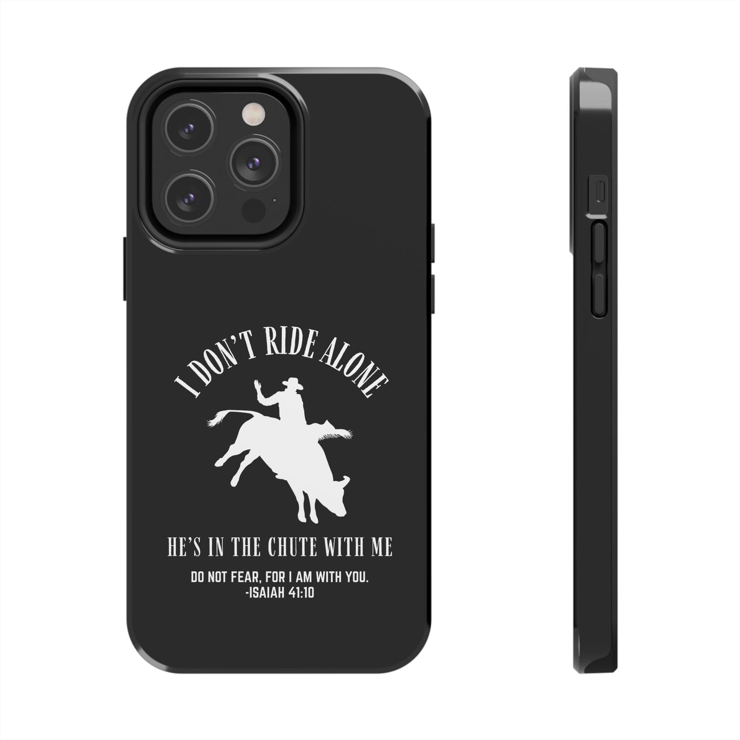 "I Don’t Ride Alone" Isaiah 41:10 Bull Rider Dual-Layer Glossy Phone Case – Christian Western Rodeo Design for iPhone & Samsung Galaxy