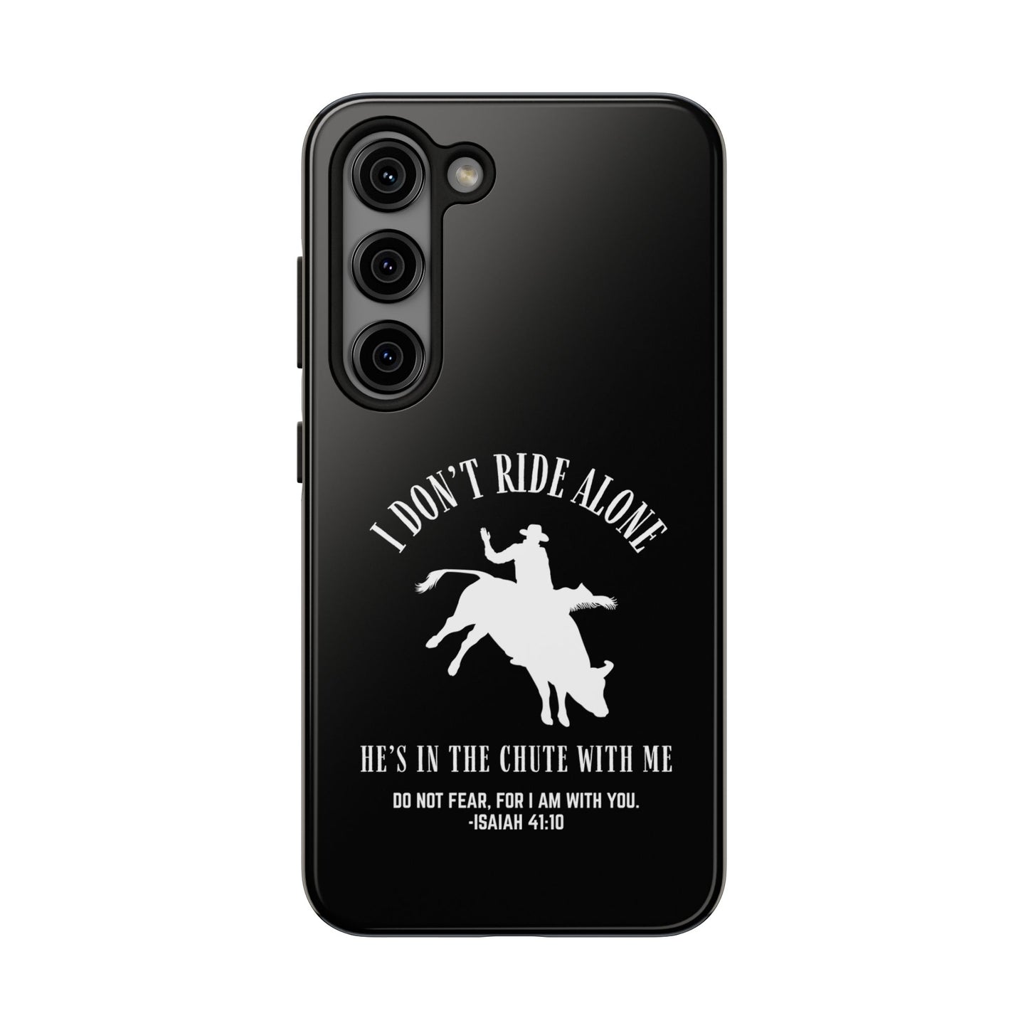 "I Don’t Ride Alone" Isaiah 41:10 Bull Rider Dual-Layer Glossy Phone Case – Christian Western Rodeo Design for iPhone & Samsung Galaxy