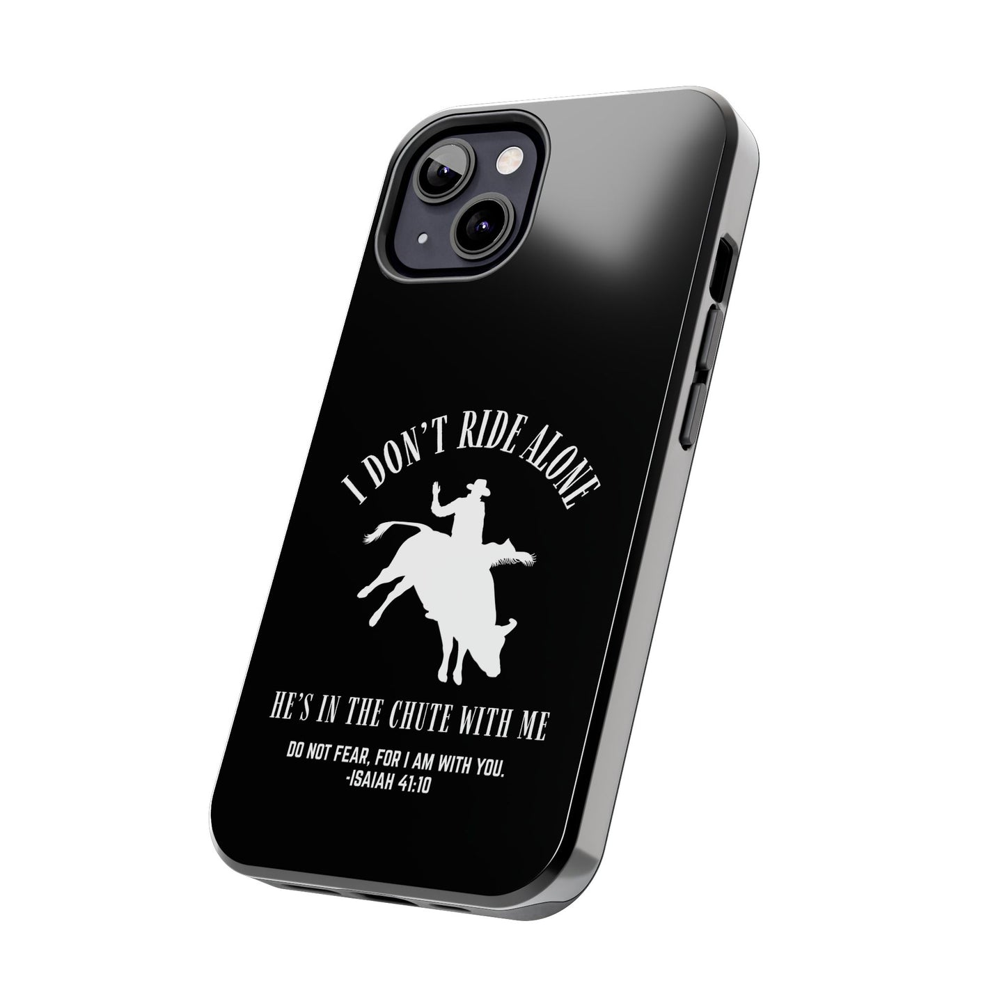 "I Don’t Ride Alone" Isaiah 41:10 Bull Rider Dual-Layer Glossy Phone Case – Christian Western Rodeo Design for iPhone & Samsung Galaxy