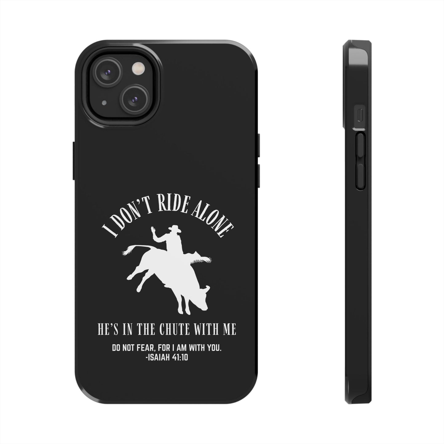 "I Don’t Ride Alone" Isaiah 41:10 Bull Rider Dual-Layer Glossy Phone Case – Christian Western Rodeo Design for iPhone & Samsung Galaxy