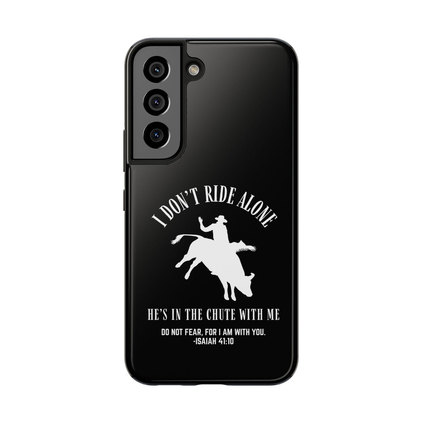 "I Don’t Ride Alone" Isaiah 41:10 Bull Rider Dual-Layer Glossy Phone Case – Christian Western Rodeo Design for iPhone & Samsung Galaxy