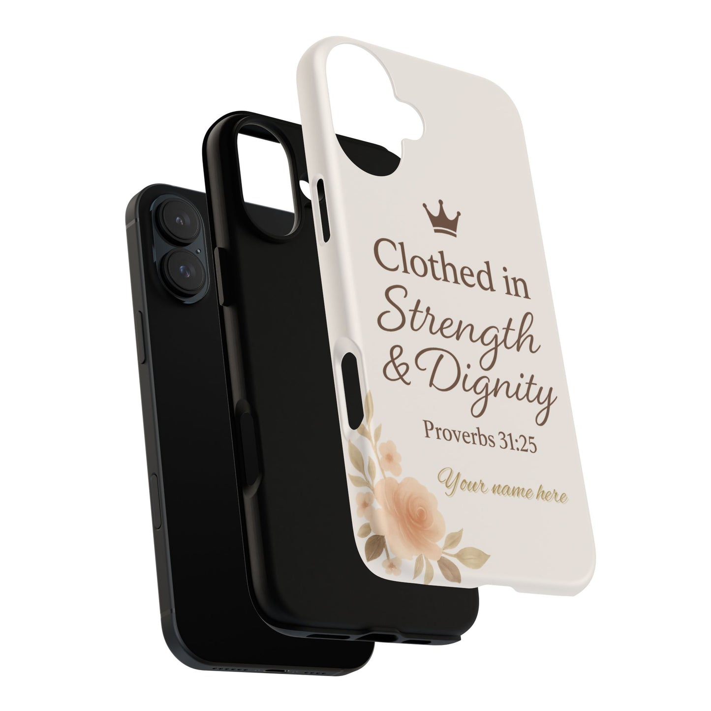 Proverbs 31:25 Personalized Name Phone Case – Strength & Dignity Scripture Cover for iPhone, Samsung Galaxy, and Google Pixel