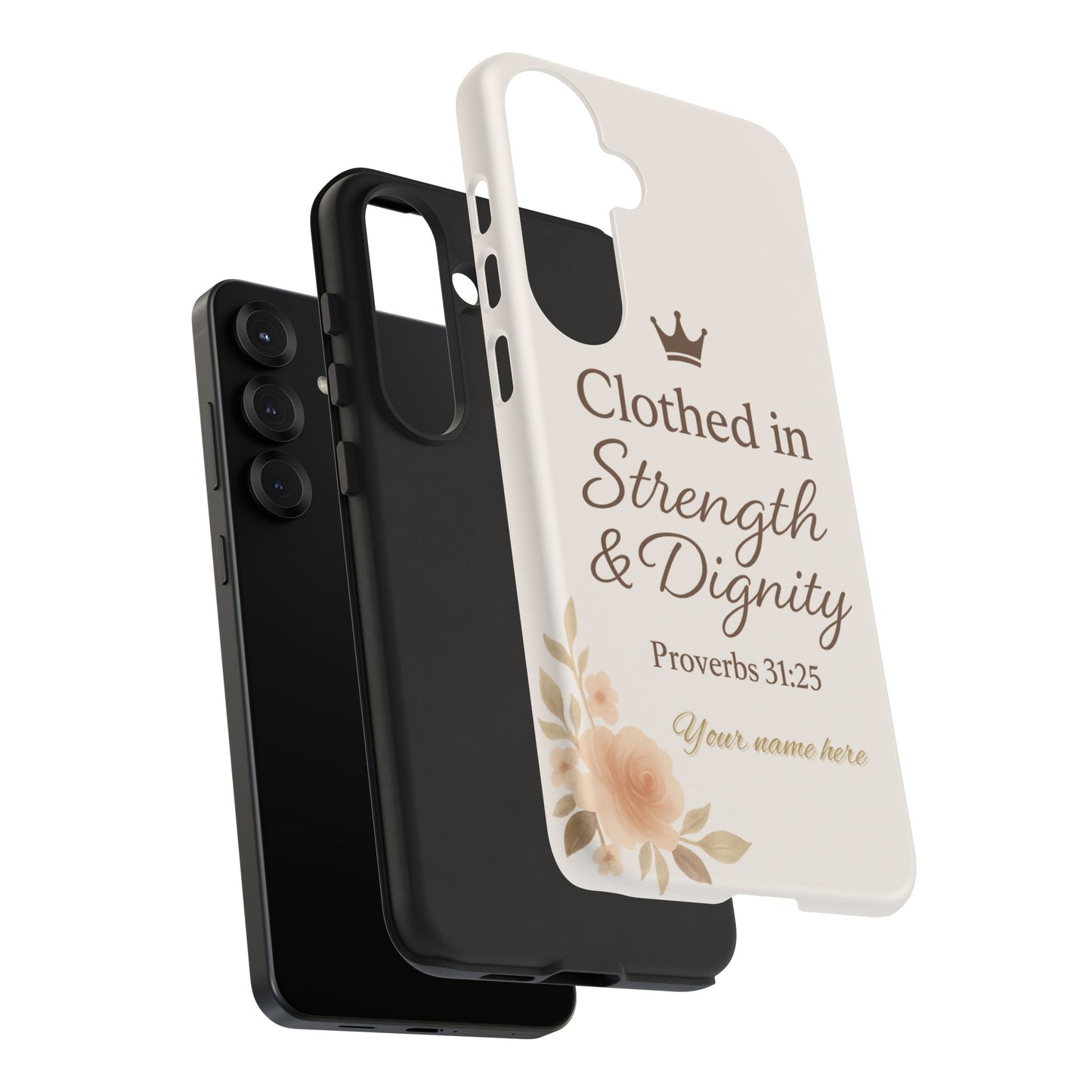 Proverbs 31:25 Personalized Name Phone Case – Strength & Dignity Scripture Cover for iPhone, Samsung Galaxy, and Google Pixel