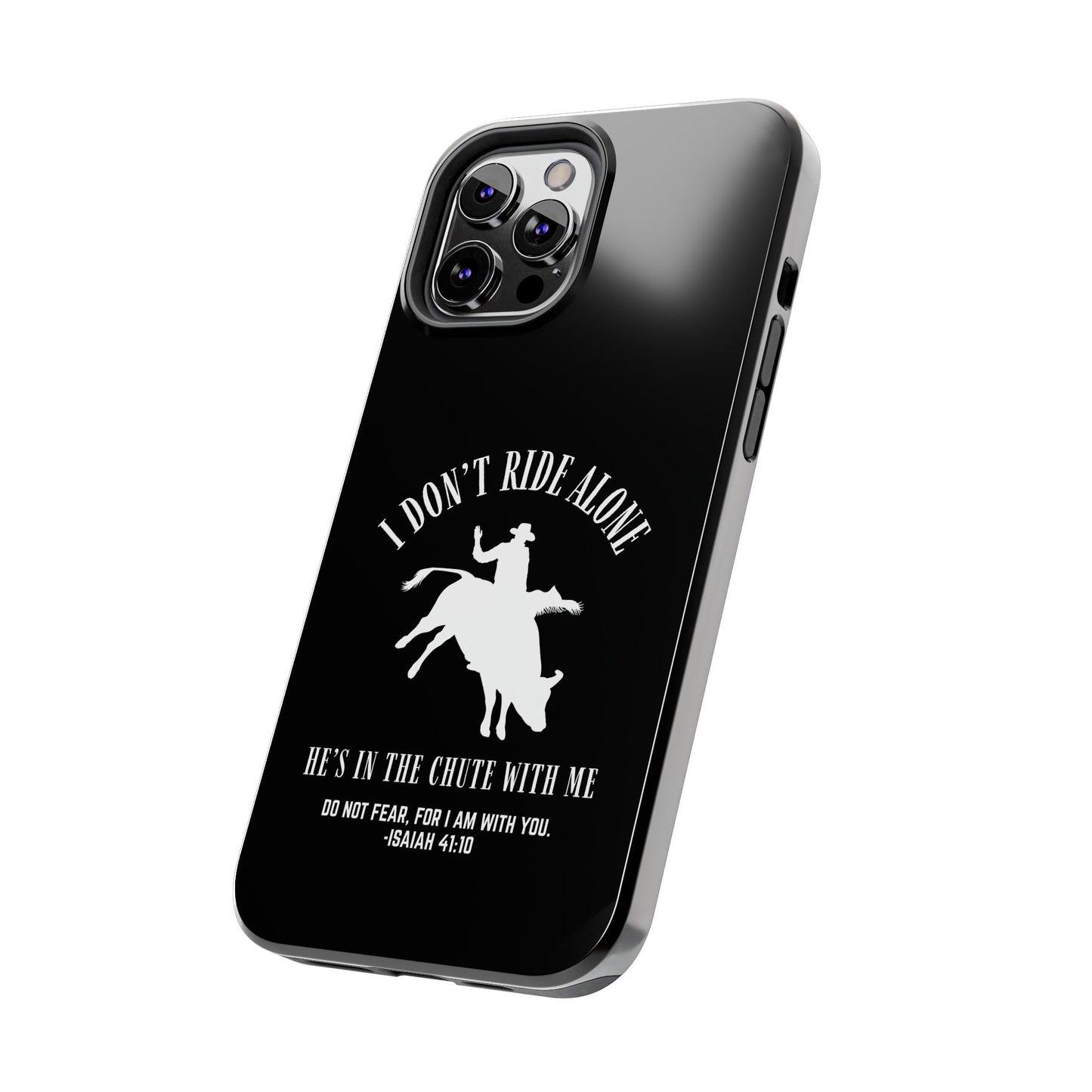 "I Don’t Ride Alone" Isaiah 41:10 Bull Rider Dual-Layer Glossy Phone Case – Christian Western Rodeo Design for iPhone & Samsung Galaxy
