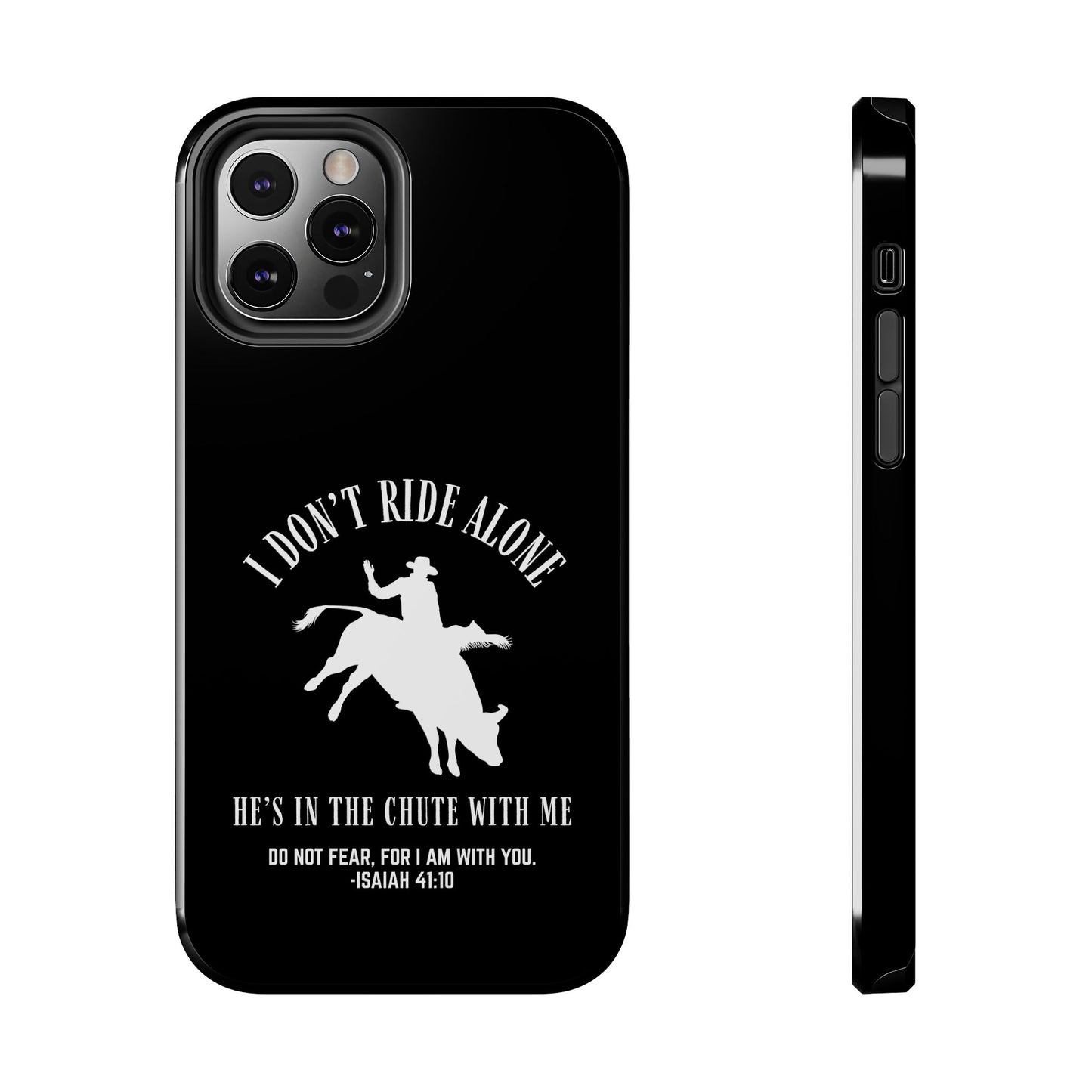 "I Don’t Ride Alone" Isaiah 41:10 Bull Rider Dual-Layer Glossy Phone Case – Christian Western Rodeo Design for iPhone & Samsung Galaxy