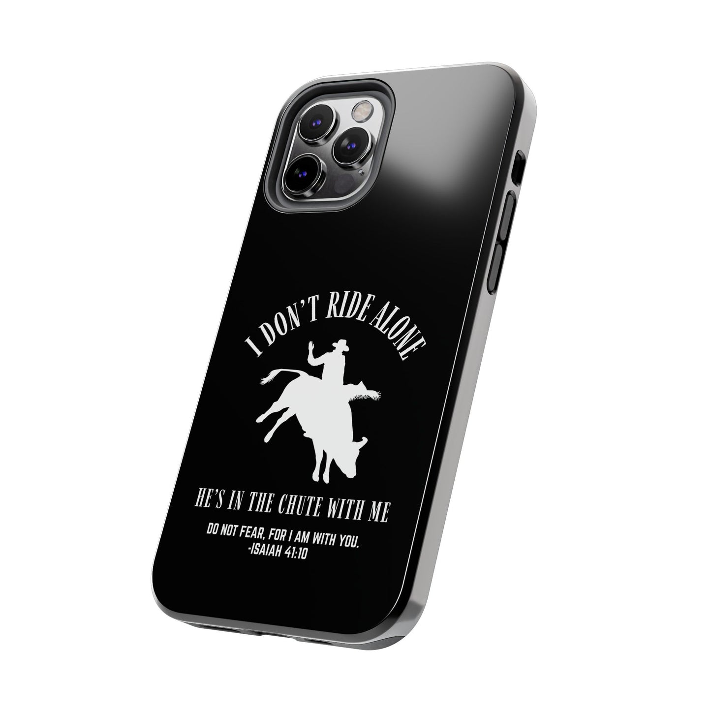 "I Don’t Ride Alone" Isaiah 41:10 Bull Rider Dual-Layer Glossy Phone Case – Christian Western Rodeo Design for iPhone & Samsung Galaxy