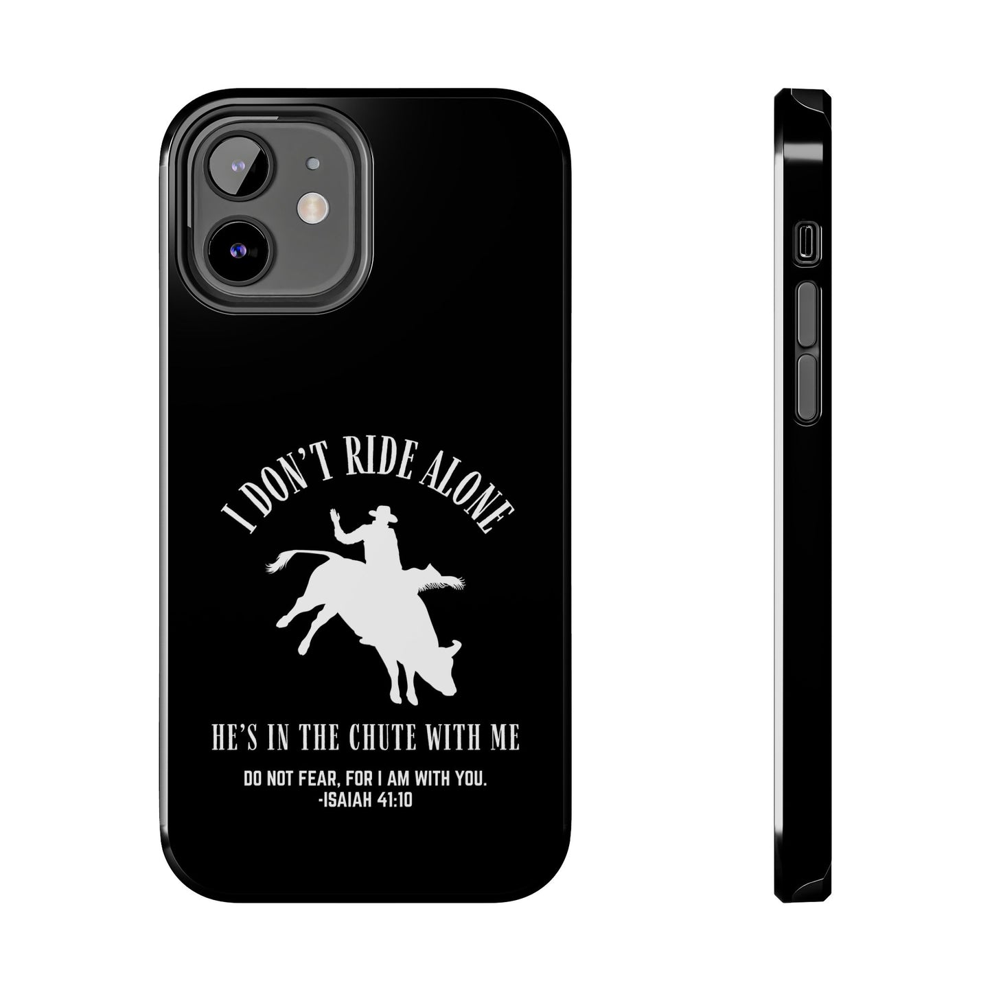 "I Don’t Ride Alone" Isaiah 41:10 Bull Rider Dual-Layer Glossy Phone Case – Christian Western Rodeo Design for iPhone & Samsung Galaxy