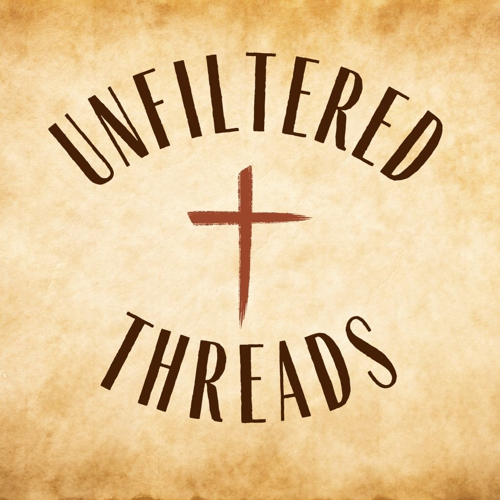 UNFILTERED THREADS