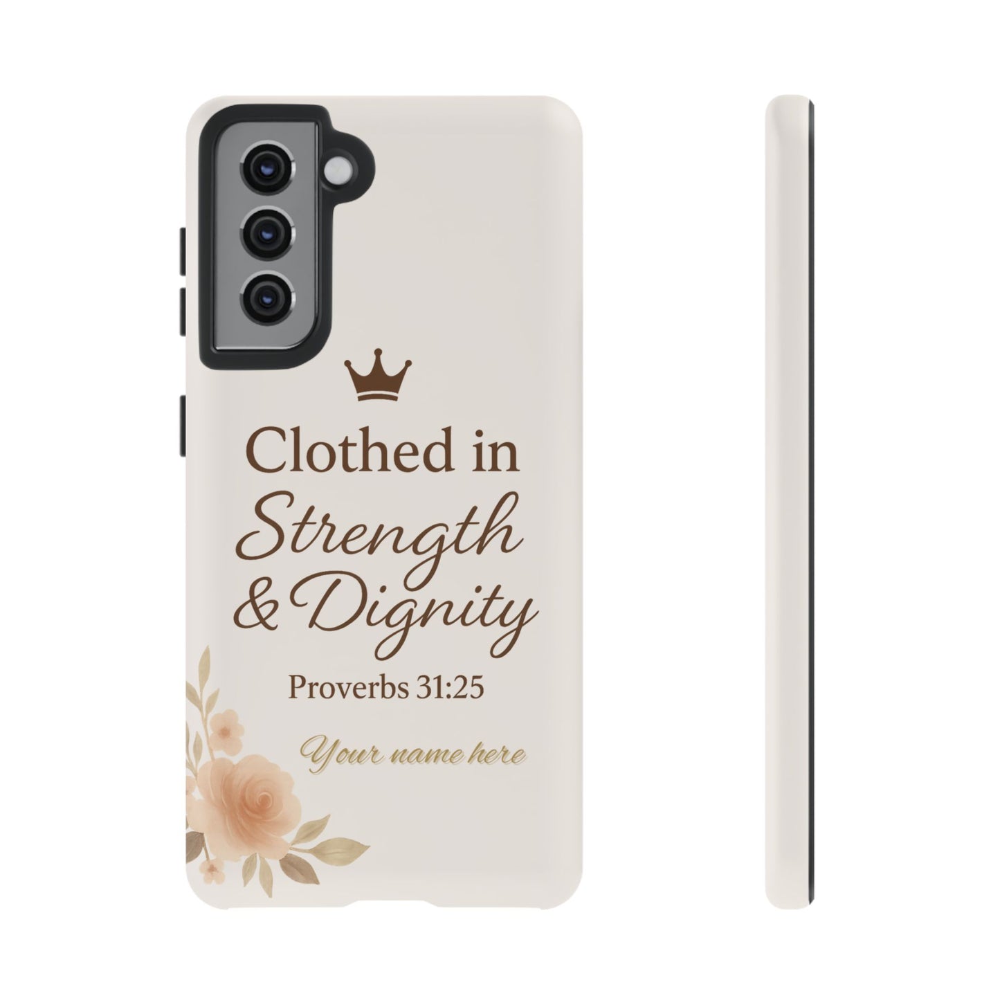 Proverbs 31:25 Personalized Name Phone Case – Strength & Dignity Scripture Cover for iPhone, Samsung Galaxy, and Google Pixel
