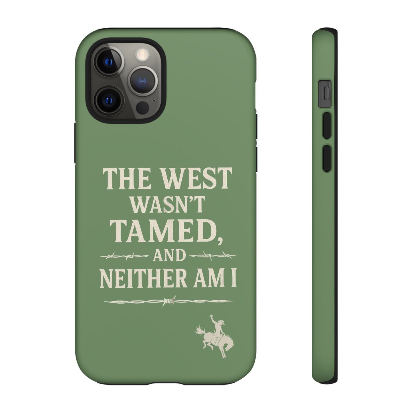 The West Wasn’t Tamed Dual Layer Phone Case – Western Cowboy Tough Protective Cover for iPhone, Samsung Galaxy & Google Pixel