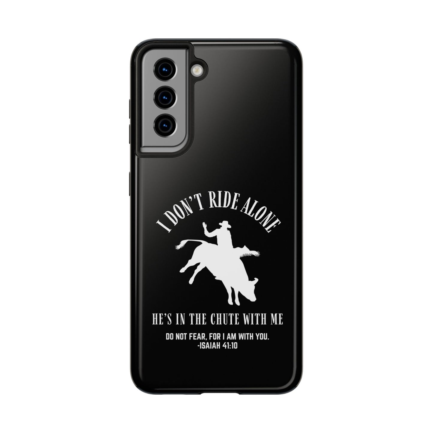 "I Don’t Ride Alone" Isaiah 41:10 Bull Rider Dual-Layer Glossy Phone Case – Christian Western Rodeo Design for iPhone & Samsung Galaxy