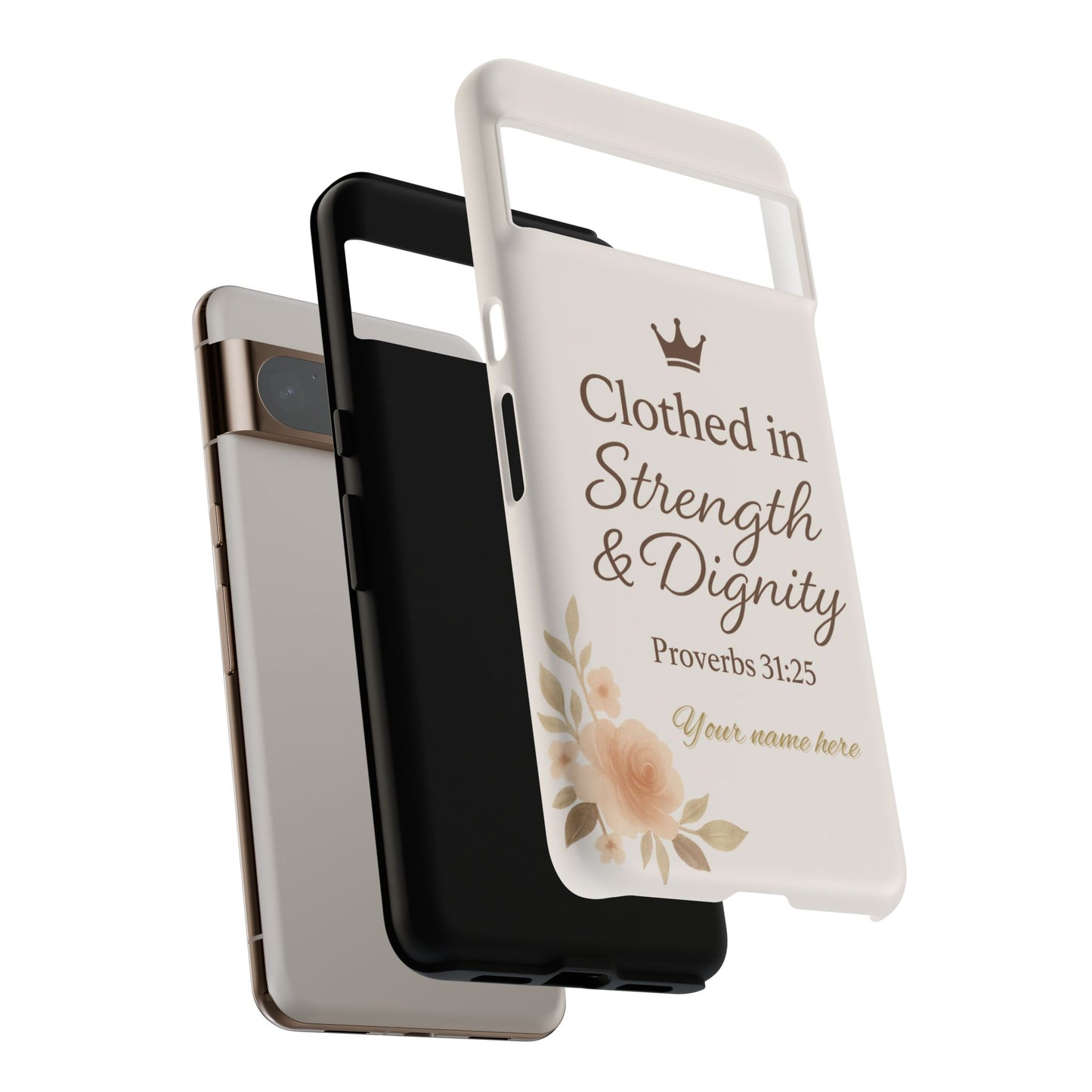 Proverbs 31:25 Personalized Name Phone Case – Strength & Dignity Scripture Cover for iPhone, Samsung Galaxy, and Google Pixel