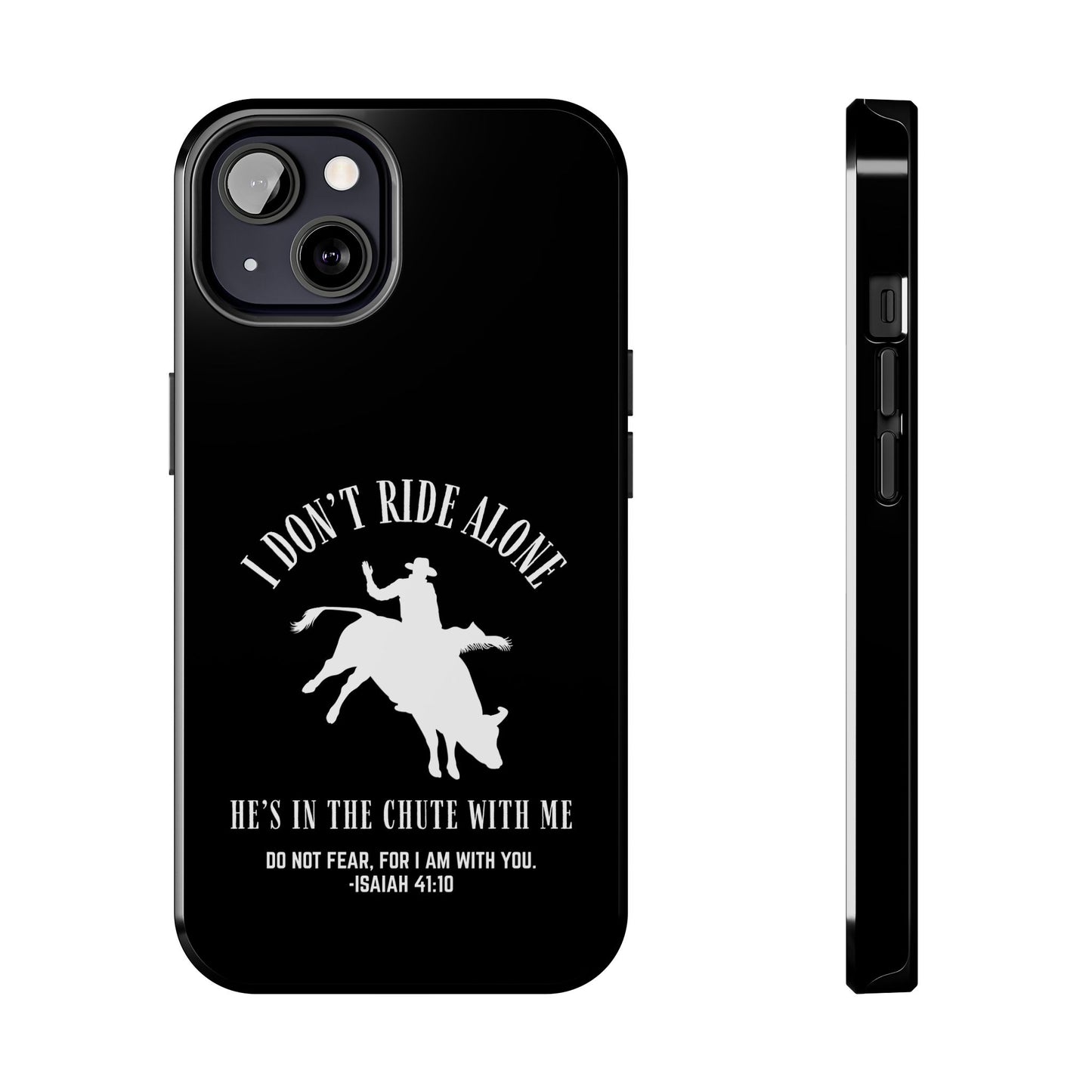 "I Don’t Ride Alone" Isaiah 41:10 Bull Rider Dual-Layer Glossy Phone Case – Christian Western Rodeo Design for iPhone & Samsung Galaxy