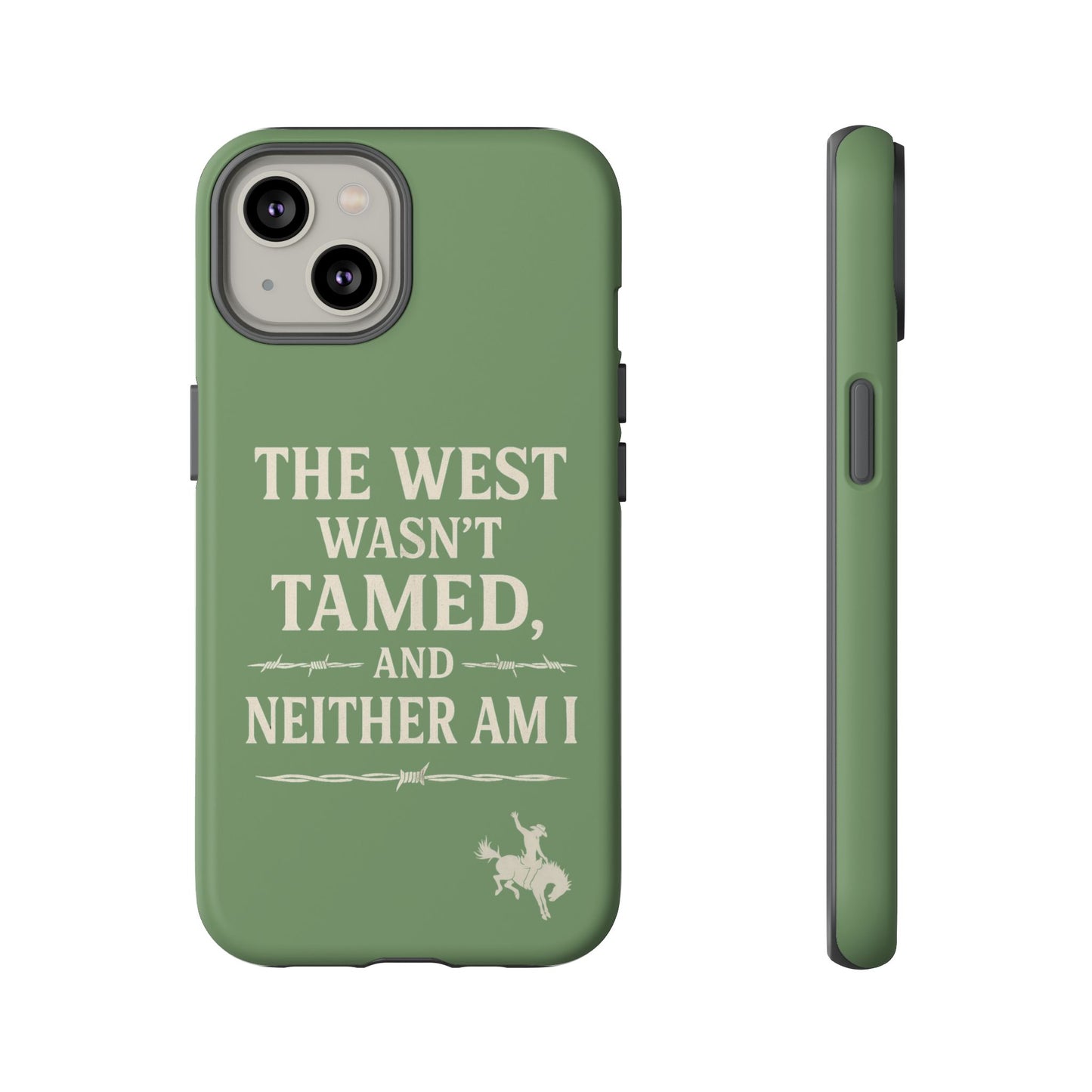The West Wasn’t Tamed Dual Layer Phone Case – Western Cowboy Tough Protective Cover for iPhone, Samsung Galaxy & Google Pixel