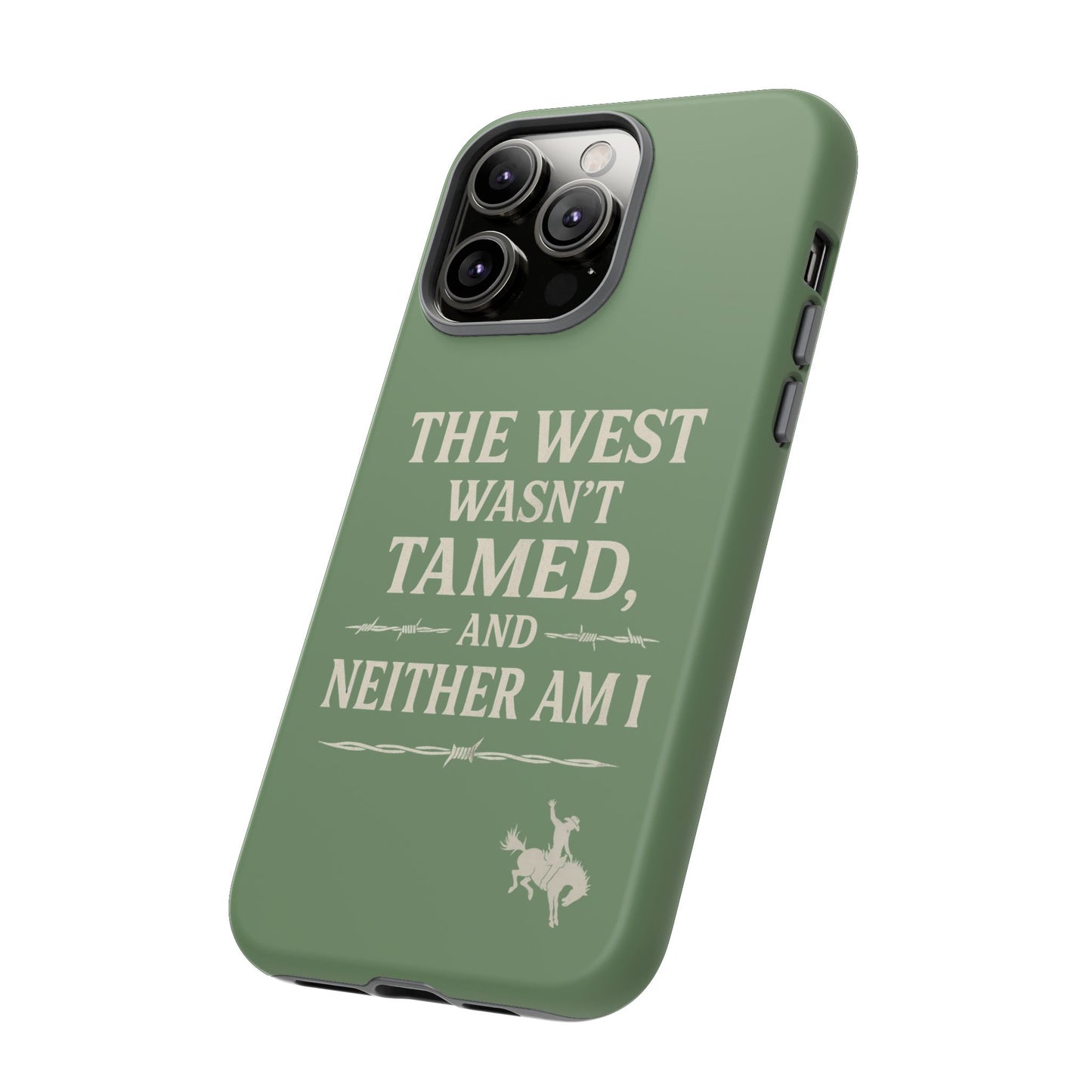 The West Wasn’t Tamed Dual Layer Phone Case – Western Cowboy Tough Protective Cover for iPhone, Samsung Galaxy & Google Pixel