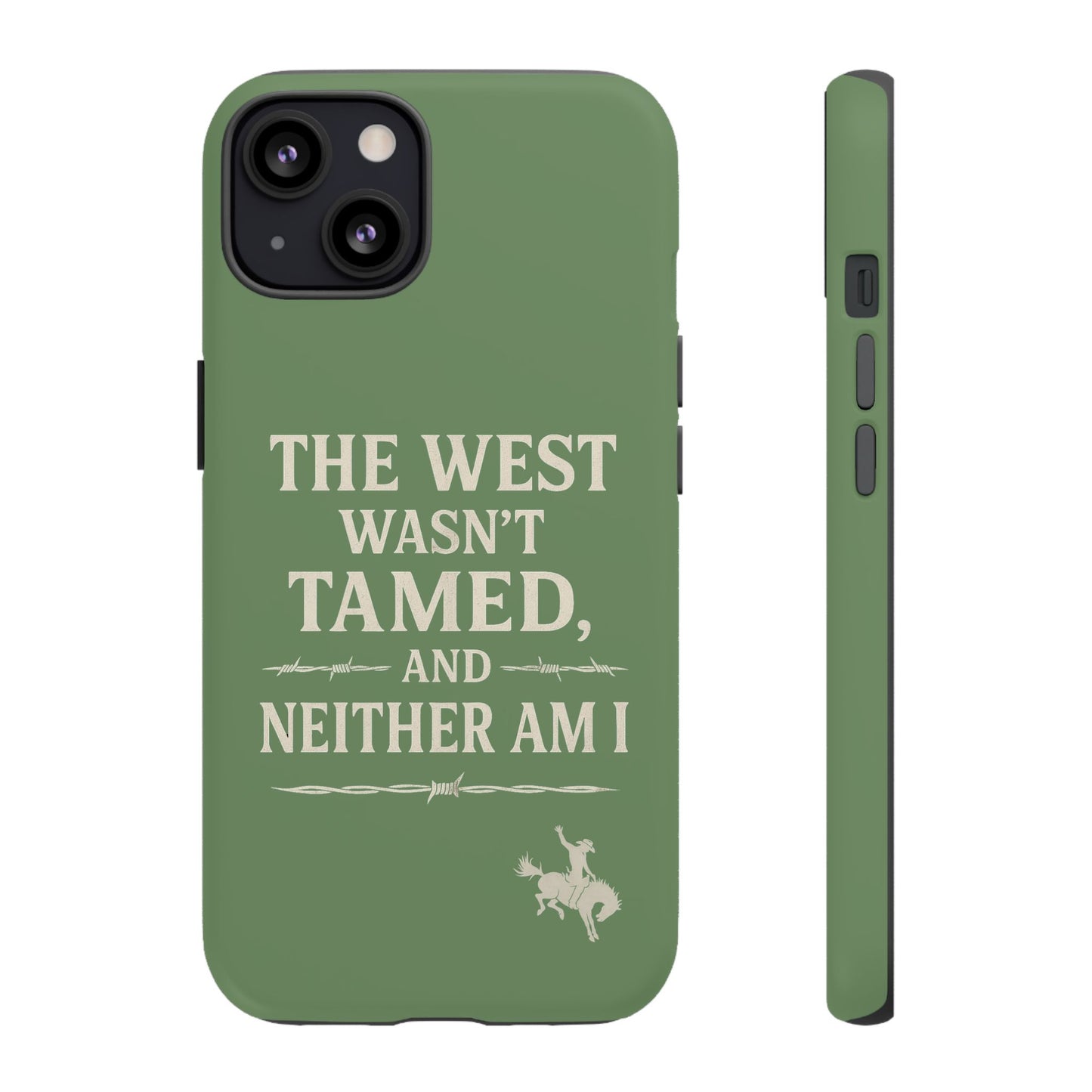 The West Wasn’t Tamed Dual Layer Phone Case – Western Cowboy Tough Protective Cover for iPhone, Samsung Galaxy & Google Pixel