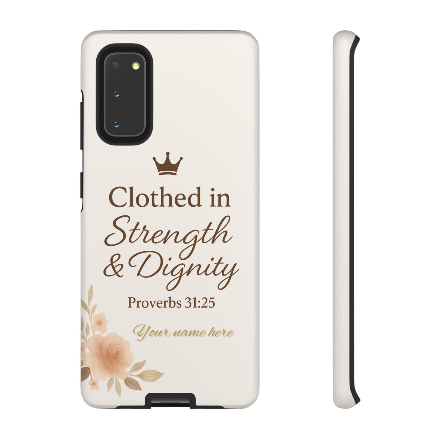 Proverbs 31:25 Personalized Name Phone Case – Strength & Dignity Scripture Cover for iPhone, Samsung Galaxy, and Google Pixel