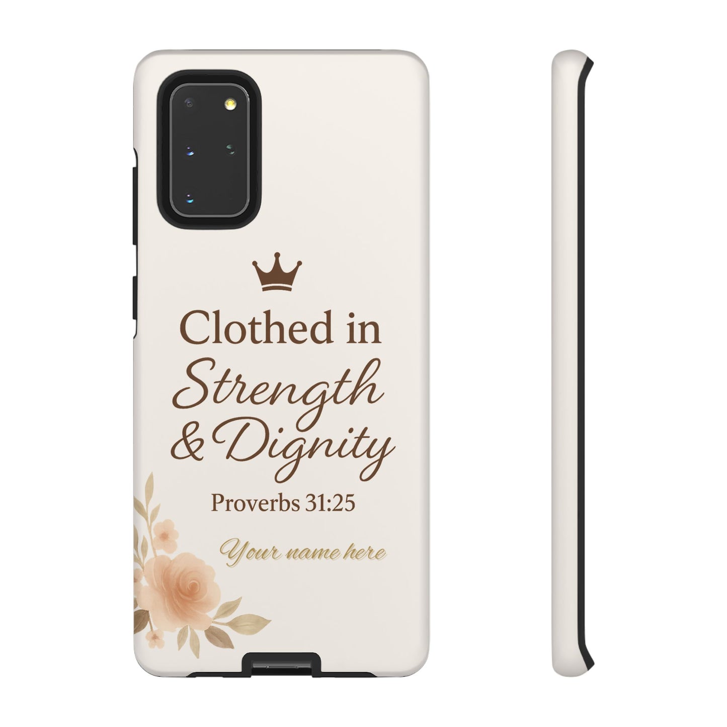 Proverbs 31:25 Personalized Name Phone Case – Strength & Dignity Scripture Cover for iPhone, Samsung Galaxy, and Google Pixel