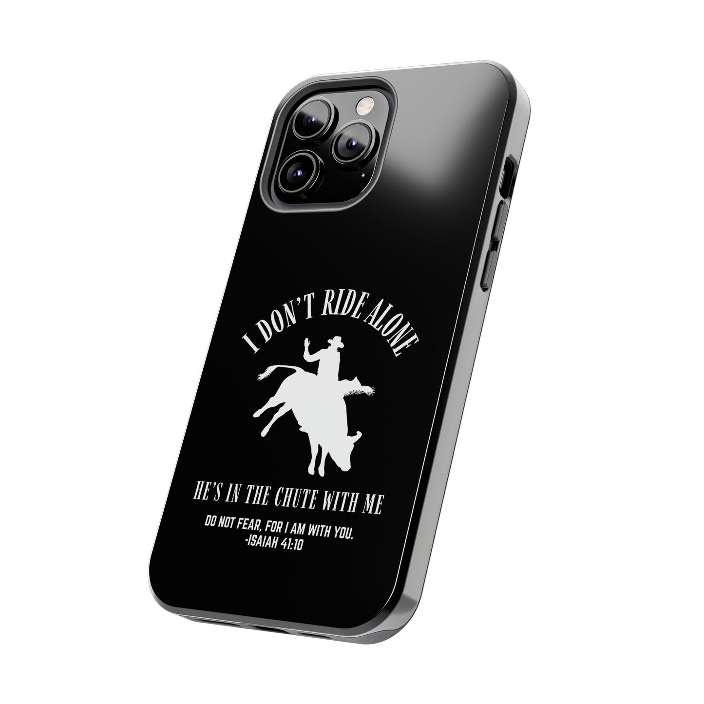 "I Don’t Ride Alone" Isaiah 41:10 Bull Rider Dual-Layer Glossy Phone Case – Christian Western Rodeo Design for iPhone & Samsung Galaxy
