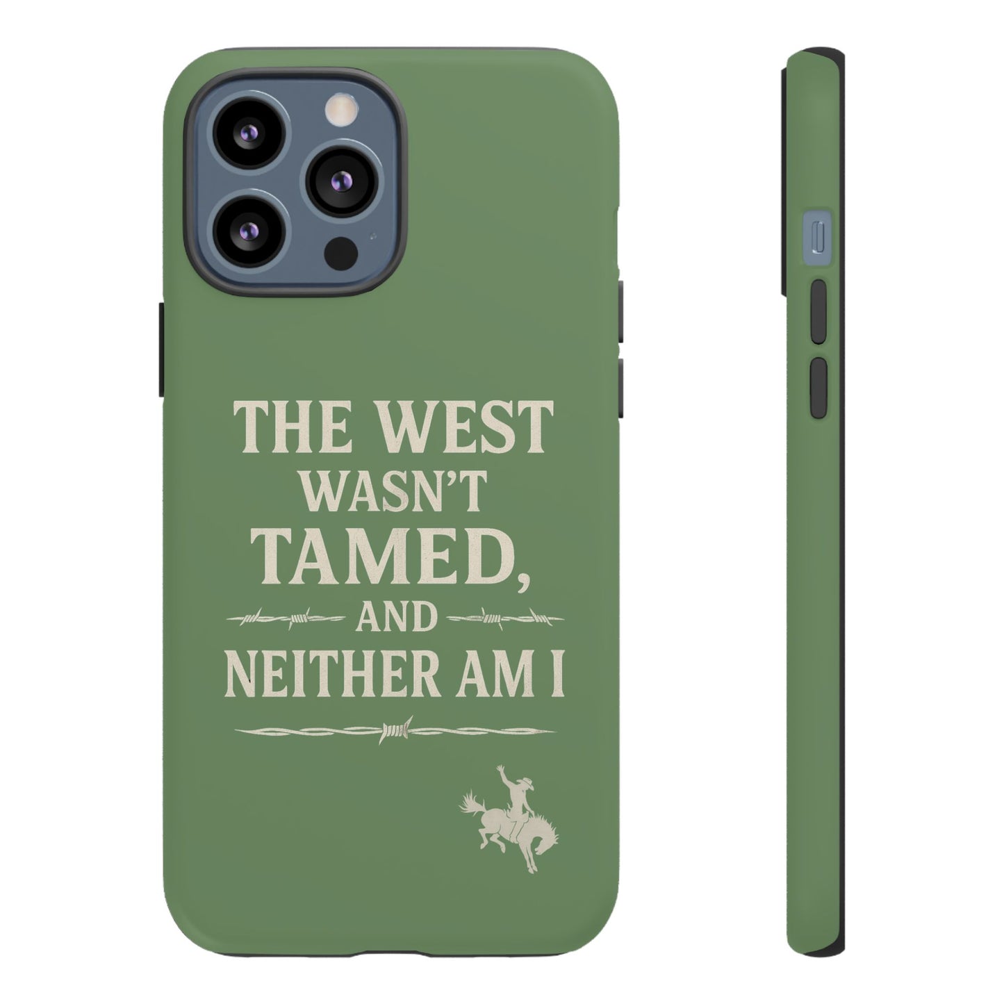 The West Wasn’t Tamed Dual Layer Phone Case – Western Cowboy Tough Protective Cover for iPhone, Samsung Galaxy & Google Pixel