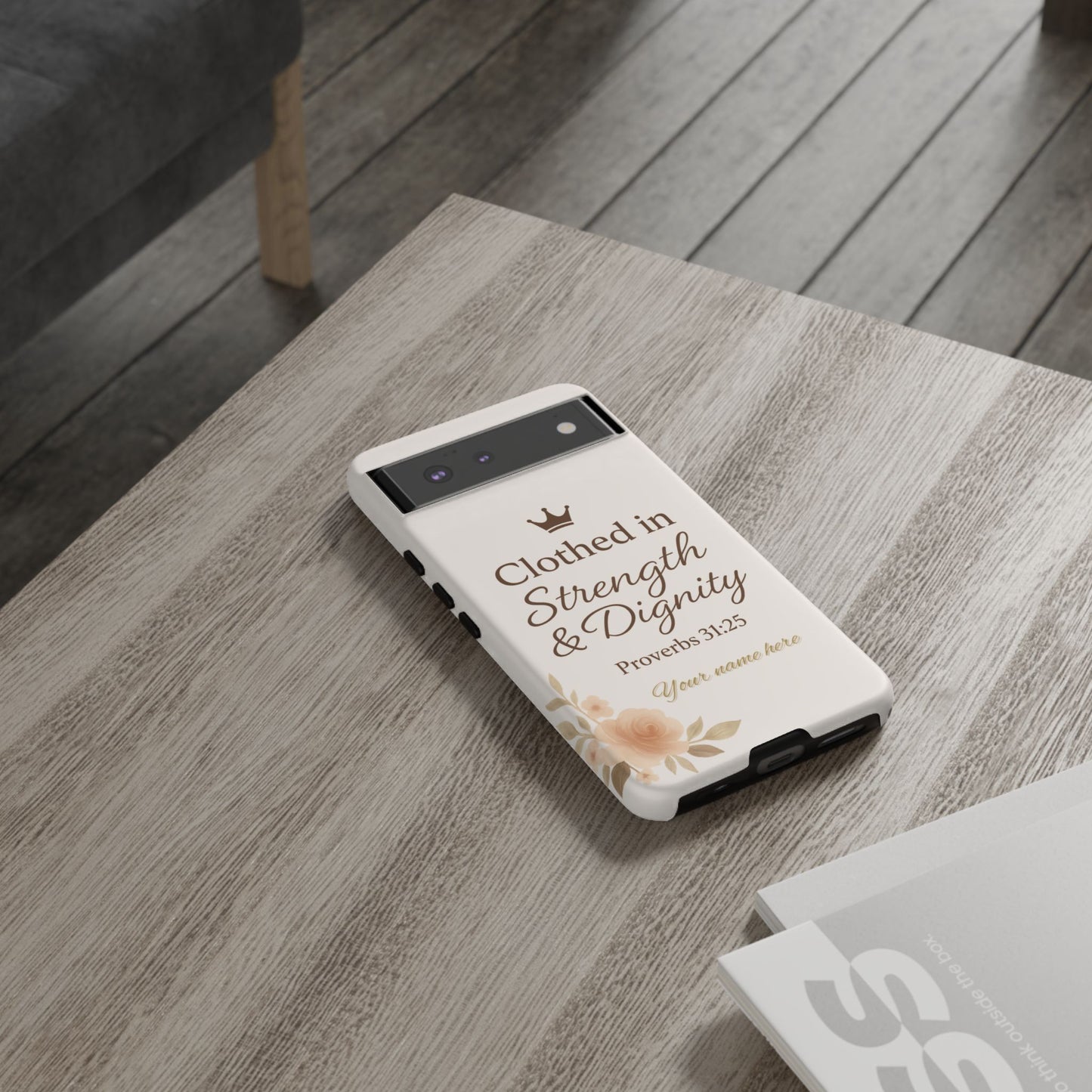 Proverbs 31:25 Personalized Name Phone Case – Strength & Dignity Scripture Cover for iPhone, Samsung Galaxy, and Google Pixel