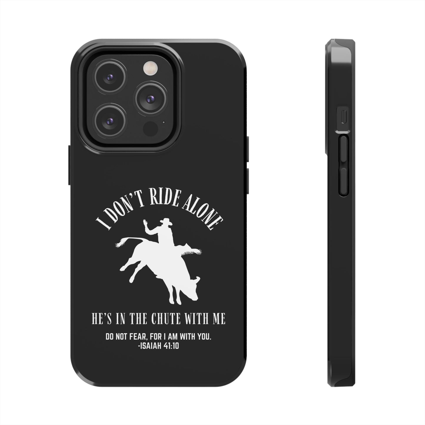 "I Don’t Ride Alone" Isaiah 41:10 Bull Rider Dual-Layer Glossy Phone Case – Christian Western Rodeo Design for iPhone & Samsung Galaxy