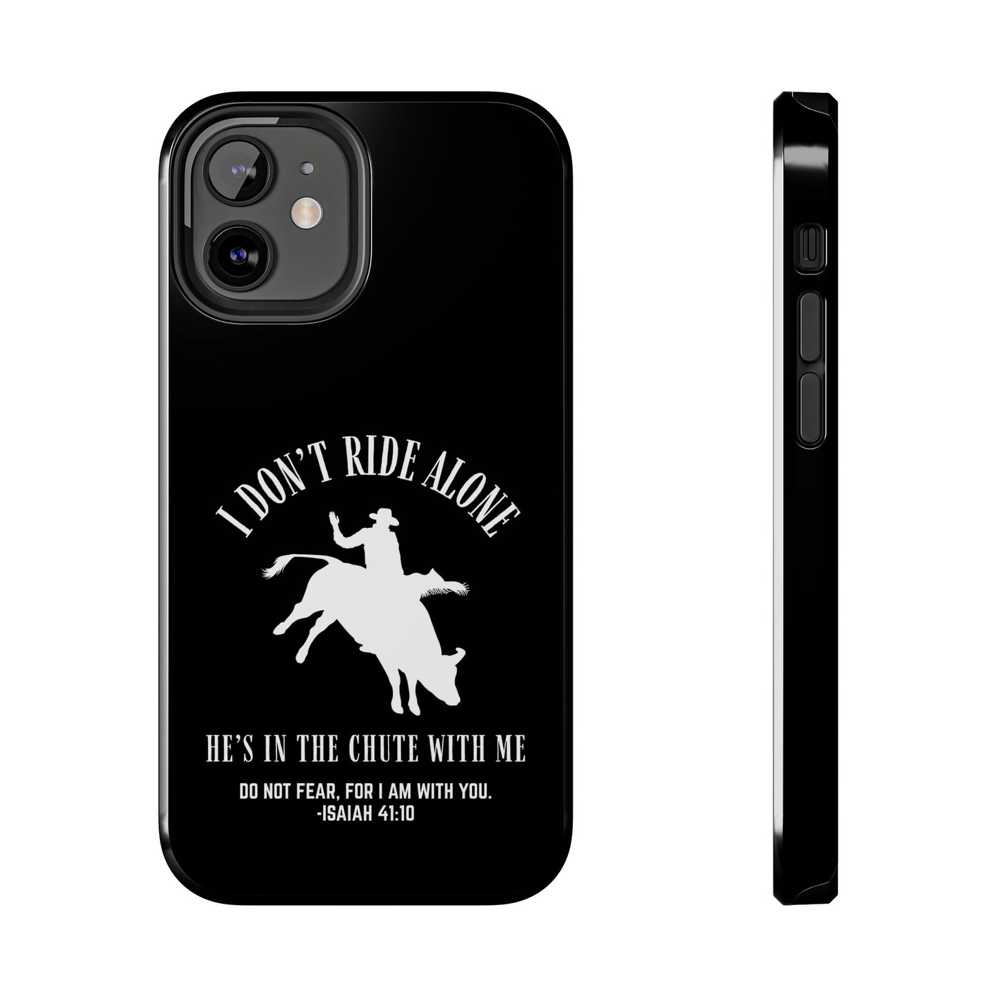 "I Don’t Ride Alone" Isaiah 41:10 Bull Rider Dual-Layer Glossy Phone Case – Christian Western Rodeo Design for iPhone & Samsung Galaxy