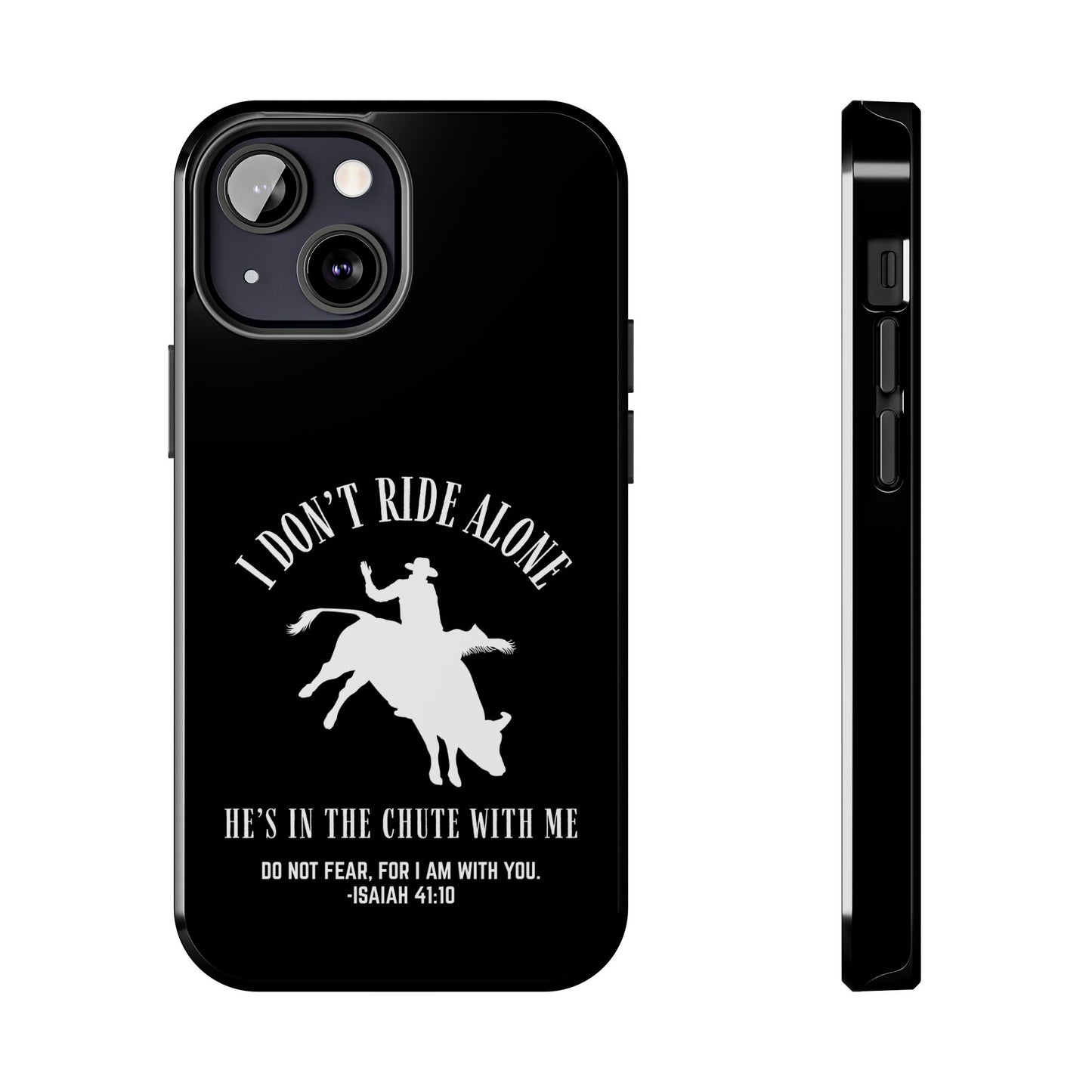 "I Don’t Ride Alone" Isaiah 41:10 Bull Rider Dual-Layer Glossy Phone Case – Christian Western Rodeo Design for iPhone & Samsung Galaxy