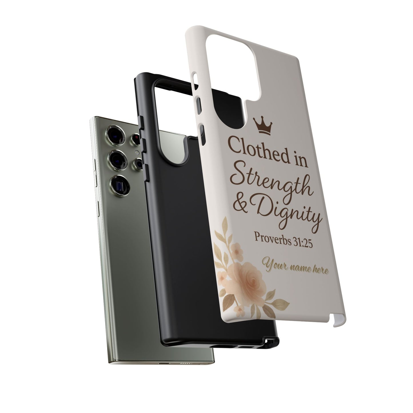 Proverbs 31:25 Personalized Name Phone Case – Strength & Dignity Scripture Cover for iPhone, Samsung Galaxy, and Google Pixel