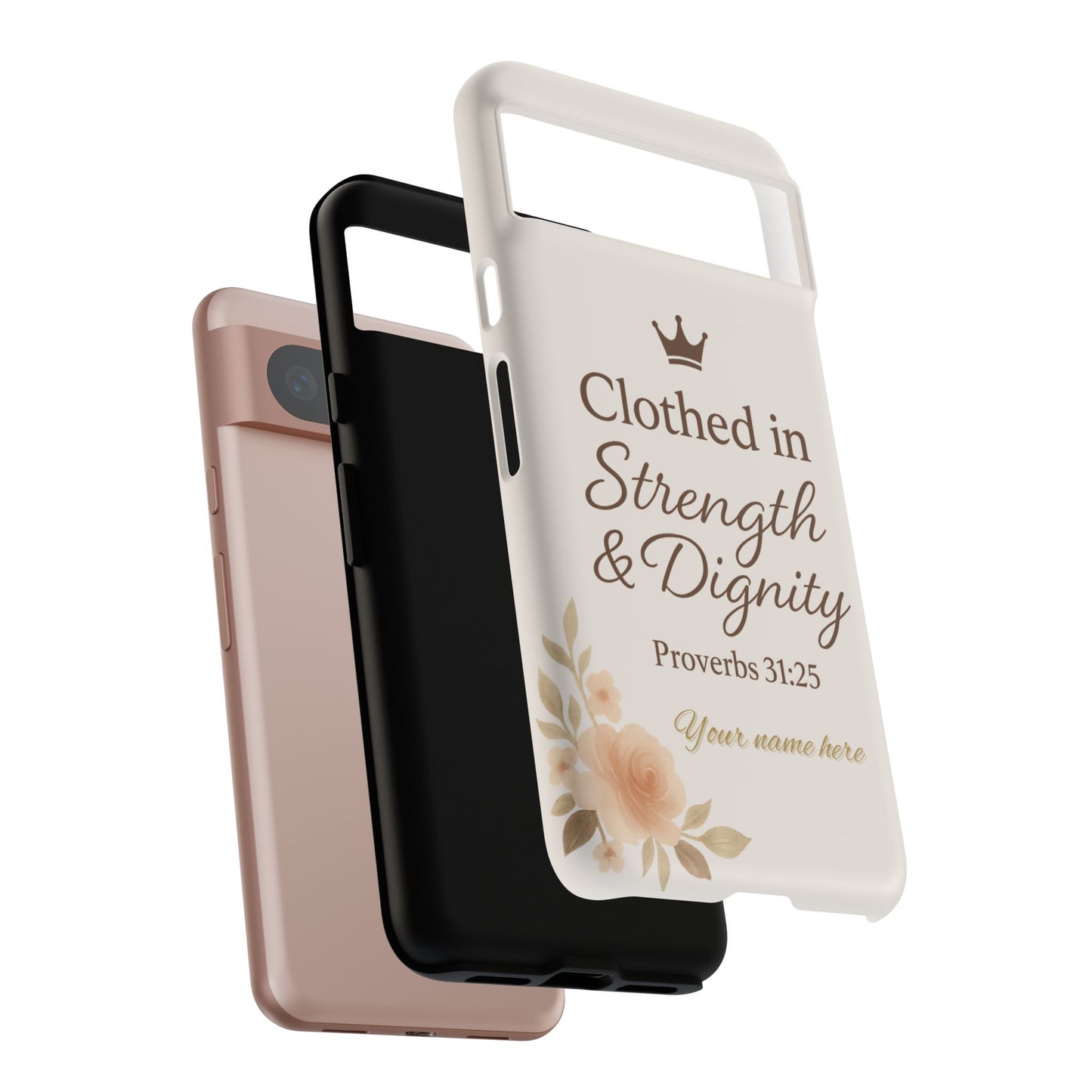 Proverbs 31:25 Personalized Name Phone Case – Strength & Dignity Scripture Cover for iPhone, Samsung Galaxy, and Google Pixel