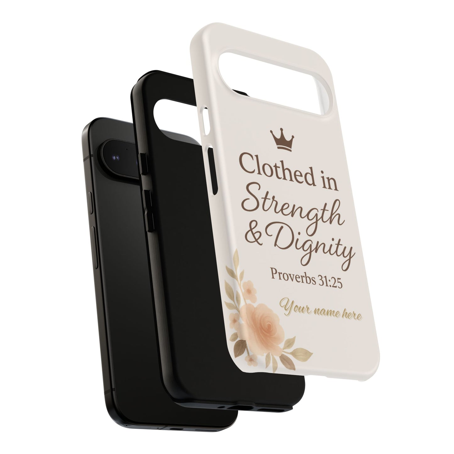 Proverbs 31:25 Personalized Name Phone Case – Strength & Dignity Scripture Cover for iPhone, Samsung Galaxy, and Google Pixel