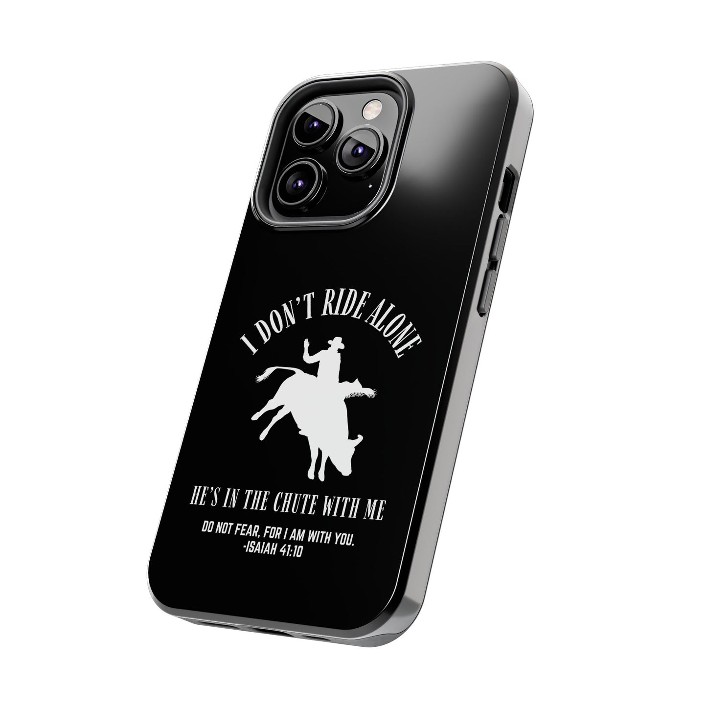 "I Don’t Ride Alone" Isaiah 41:10 Bull Rider Dual-Layer Glossy Phone Case – Christian Western Rodeo Design for iPhone & Samsung Galaxy