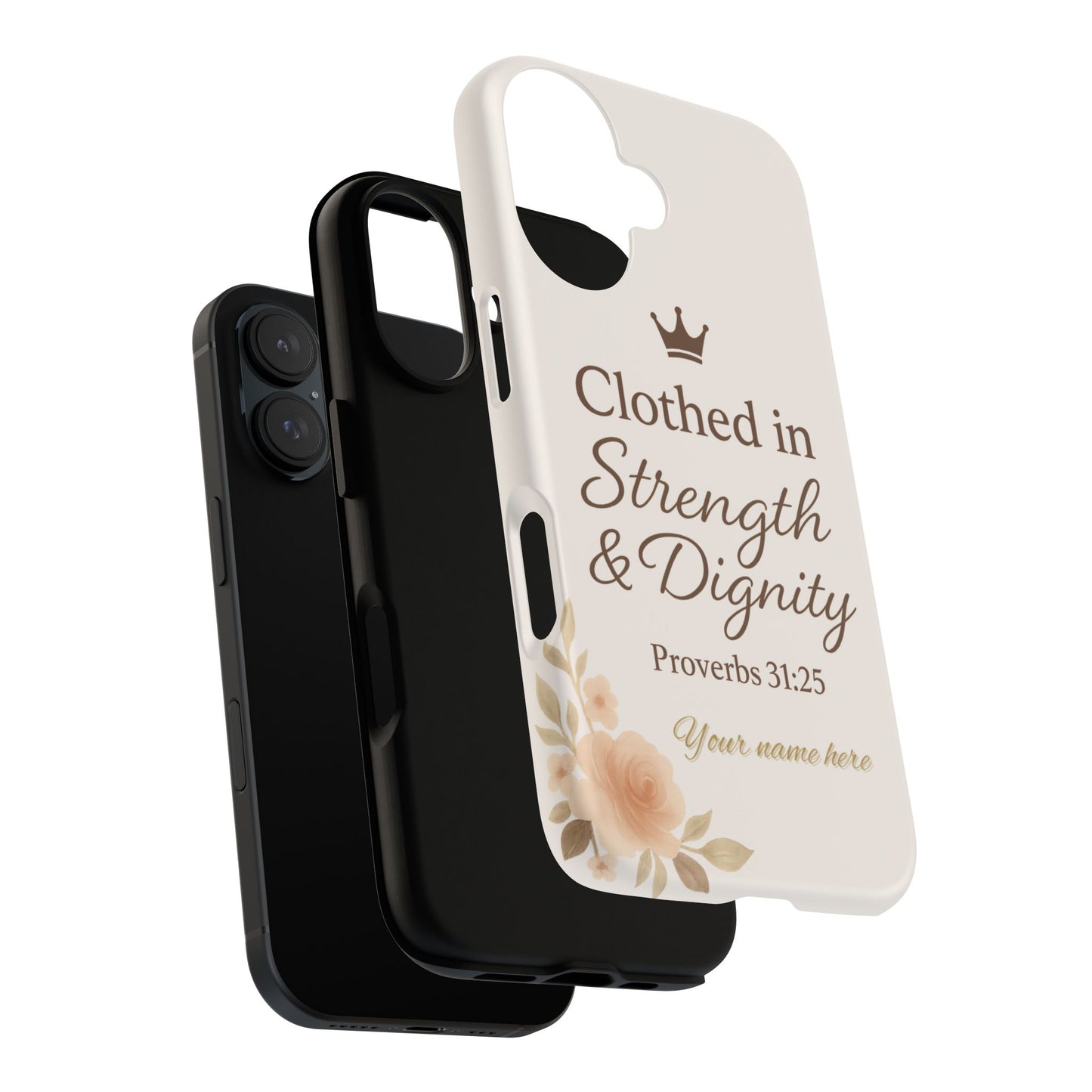 Proverbs 31:25 Personalized Name Phone Case – Strength & Dignity Scripture Cover for iPhone, Samsung Galaxy, and Google Pixel