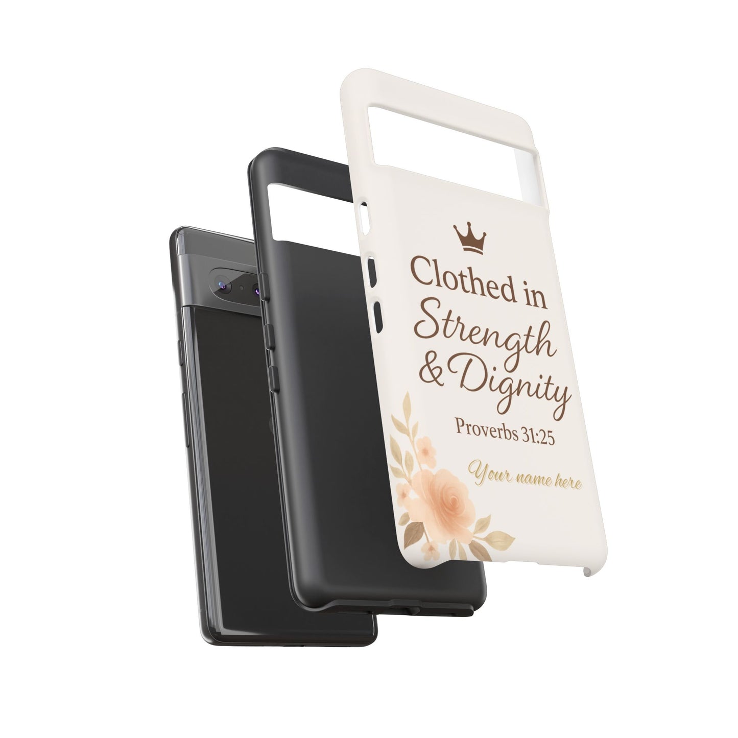 Proverbs 31:25 Personalized Name Phone Case – Strength & Dignity Scripture Cover for iPhone, Samsung Galaxy, and Google Pixel