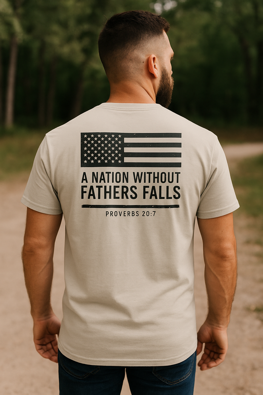 A Nation Without Fathers Falls T-Shirt – Bold Christian Men’s Graphic Tee | Proverbs 20:7 Rugged Truth Outfitters